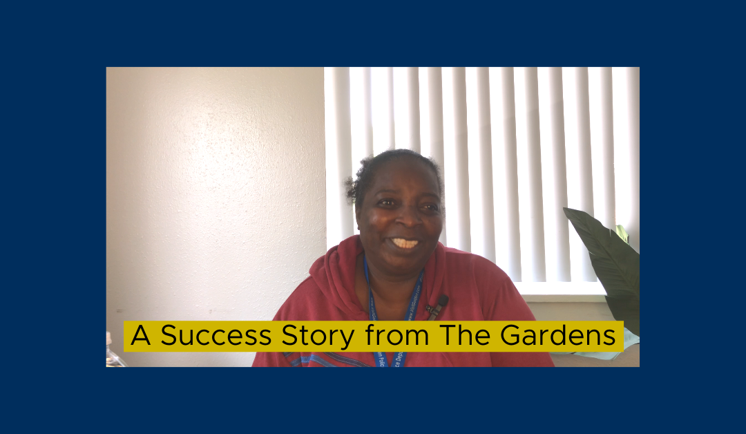 A Success Story from The Gardens